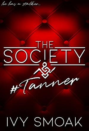 The Society #Tanner by Ivy Smoak