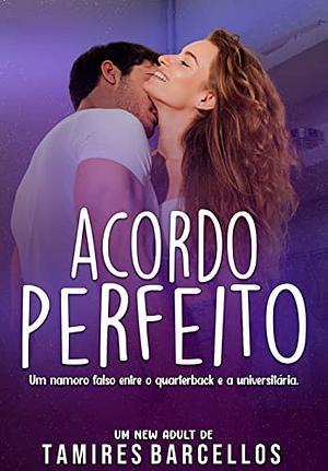 Acordo Perfeito by Tamires Barcellos