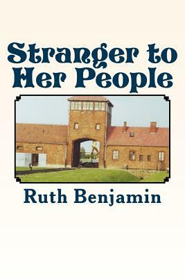 Stranger to Her People by Ruth Benjamin