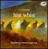 Hist Whist by E.E. Cummings, Deborah Kogan Ray