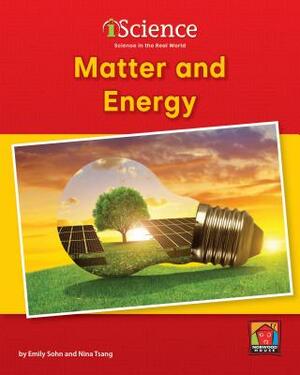Matter and Energy by Nina Tsang, Emily Sohn