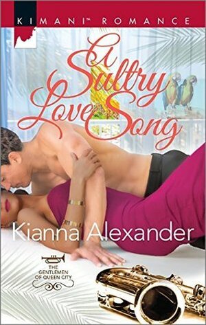 A Sultry Love Song by Kianna Alexander