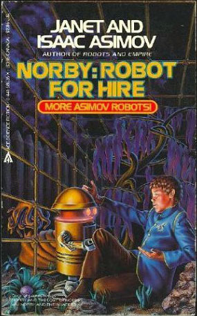 Norby: Robot For Hire by Janet Asimov, Isaac Asimov