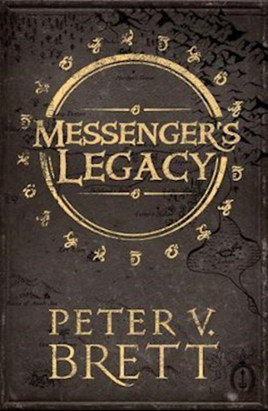 Messenger's Legacy by Peter V. Brett