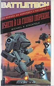 Asalto a la Ciudad Imperial by Michael A. Stackpole