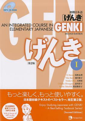 GENKI I: An Integrated Course in Elementary Japanese [With CDROM] by Yoko Ikeda, Yutaka Ohno, Eri Banno