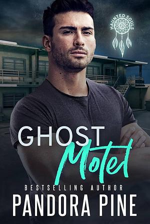 Ghost Motel by Pandora Pine