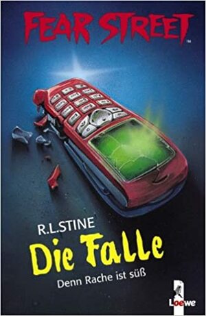 Die Falle: Denn Rache ist süß by R.L. Stine