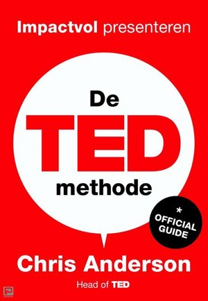 De TED methode by Chris J. Anderson