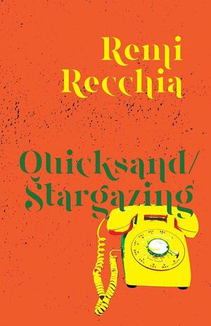 Quicksand/Stargazing by Remi Recchia