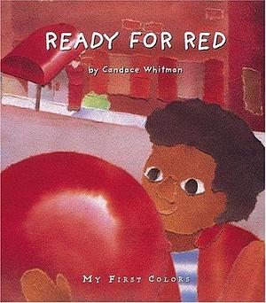 Ready for Red by Candace Whitman
