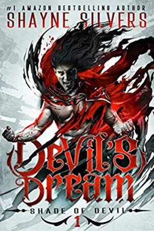 Devil's Dream by Shayne Silvers