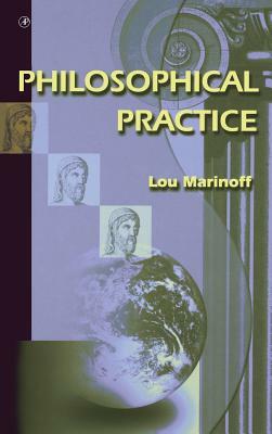 Philosophical Practice by Lou Marinoff