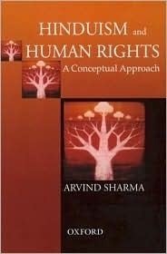 Hinduism and Human Rights: A Conceptual Approach by Arvind Sharma