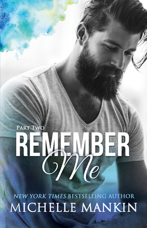 Remember Me by Michelle Mankin