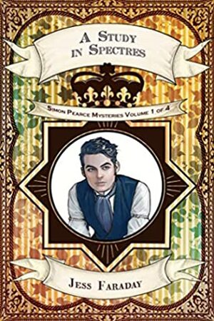 A Study in Spectres by Jess Faraday