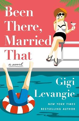Been There, Married That by Gigi Levangie Grazer