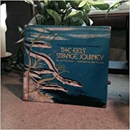 The Eels' Strange Journey by Judi Friedman