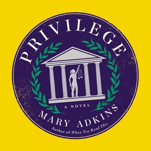 Privilege by Mary Adkins
