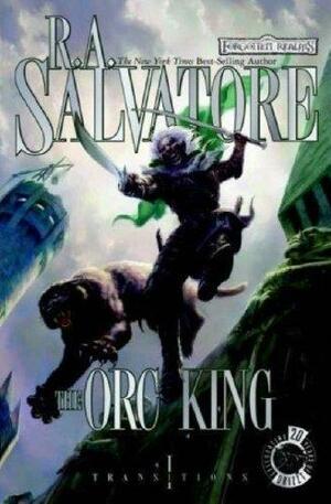 The Orc King by R.A. Salvatore