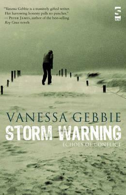Storm Warning: Echoes of Conflict by Vanessa Gebbie