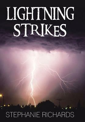 Lightning Strikes by Stephanie Richards