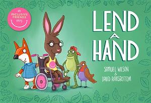 Lend a Hand by Samuel Wilson, David Ramsbotham