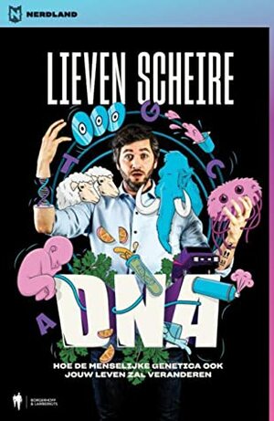 DNA: Hoe de menselijke genetica ook jouw leven zal veranderen by Lieven Scheire