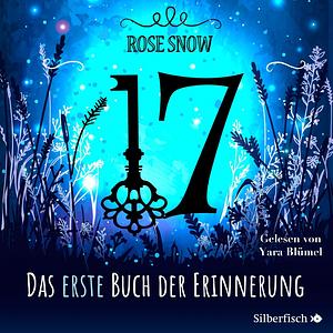 Das erste Buch der Erinnerung by Rose Snow
