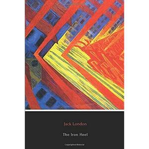 The Iron Heel by Jack London, Matt Soar