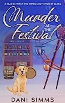 Murder at the Festival: A New Beginnings Cozy Hometown Mystery by Dani Simms, Dani Simms