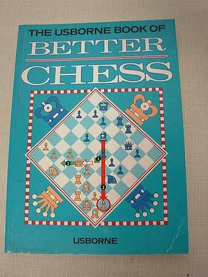 Better Chess by C. Varley, L. Watts, David Norwood (English Grandmaster.)