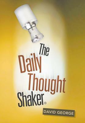 The Daily Thought Shaker by David George