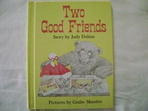 Two Good Friends by Judy Delton, Giulio Maestro