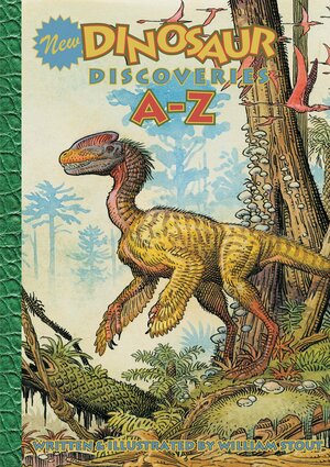 New Dinosaur Discoveries A–Z by William Stout
