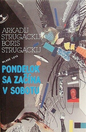 Pondelok sa začína v sobotu by Dušan Babjak, Arkady Strugatsky, Boris Strugatsky