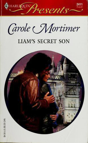 Liam's Secret Son by Carole Mortimer