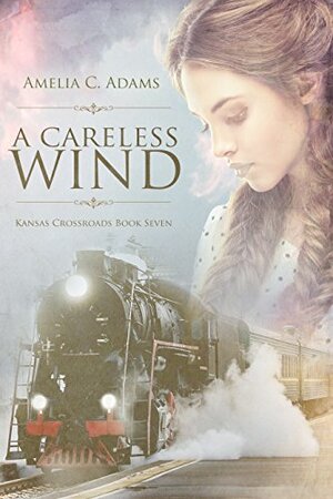 A Careless Wind by Amelia C. Adams