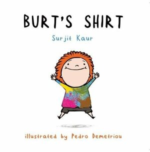 Burt's Shirt by Surjit Kaur