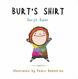 Burt's Shirt by Surjit Kaur