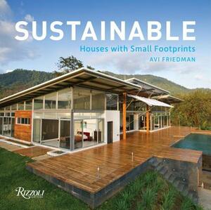 Sustainable: Houses with Small Footprints by Avi Friedman