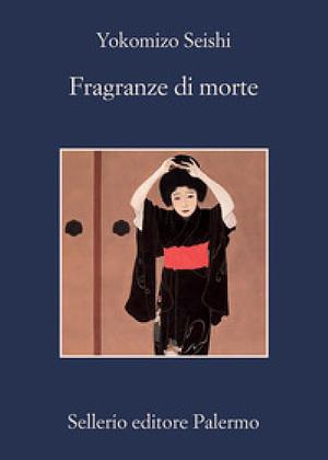 Fragranze di morte by Seishi Yokomizo