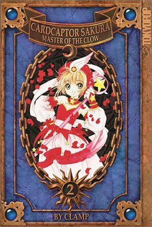 Cardcaptor Sakura: Master of the Clow, Vol. 2 by CLAMP