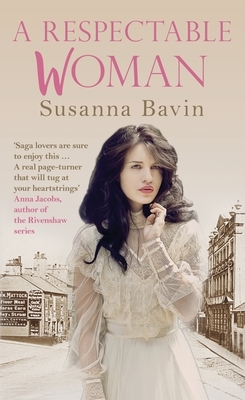 A Respectable Woman by Susanna Bavin