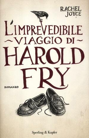 The Unlikely Pilgrimage of Harold Fry by Rachel Joyce