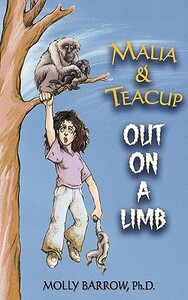 Malia & Teacup: Out on a Limb by Molly Barrow