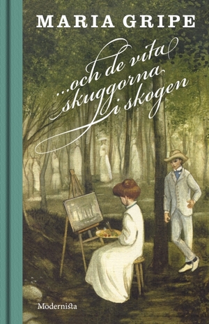 ...och de vita skuggorna i skogen by Maria Gripe