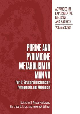 Purine and Pyrimidine Metabolism in Man VII: Part B: Structural Biochemistry, Pathogenesis, and Metabolism by 