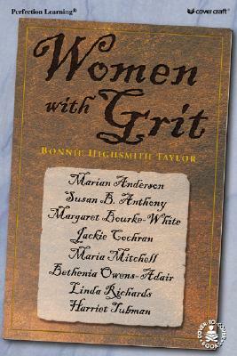 Women with Grit by Bonnie Highsmith Taylor