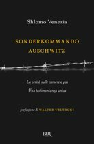 Sonderkommando Auschwitz. La verità sulle camere a gas by Marcello Pezzetti, Umberto Gentiloni Silveri, Shlomo Venezia